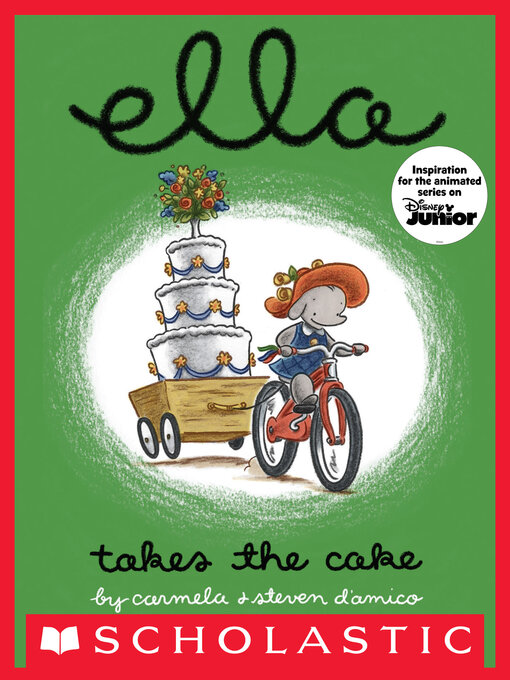 Title details for Ella Takes the Cake by Carmela D'Amico - Available